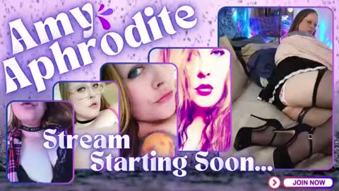  Amy Aphrodite  online show from December 8, 9:02 am