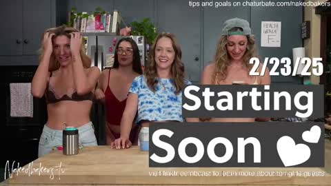 Naked Bakers online show from February 24, 3:10 am